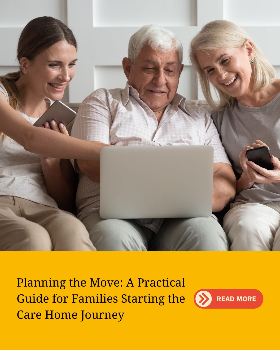 Planning the Move to a Care Home: A Guide for Families