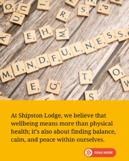 mindful living Shipston Lodge
