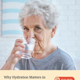 Why Hydration Matters in Later Life