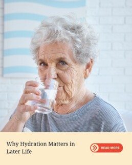 Why Hydration Matters in Later Life