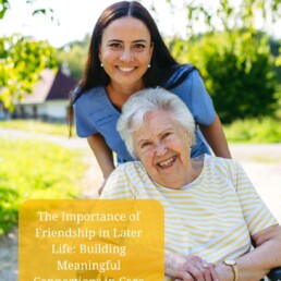 The Importance of Friendship in Later Life