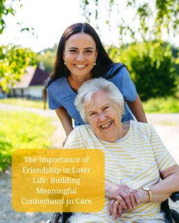 The Importance of Friendship in Later Life