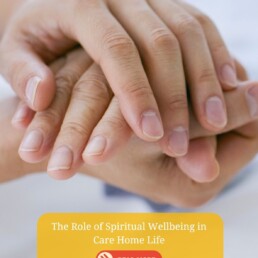 Spiritual Wellbeing in Care Home Life